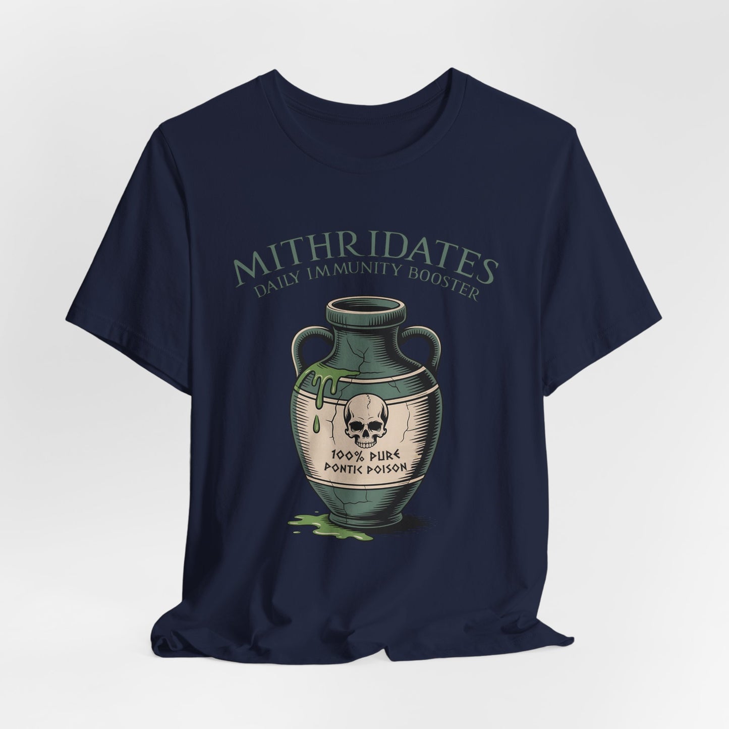 Mithridates Daily Immunity Booster - Poison King of Pontus - Funny History T-Shirt