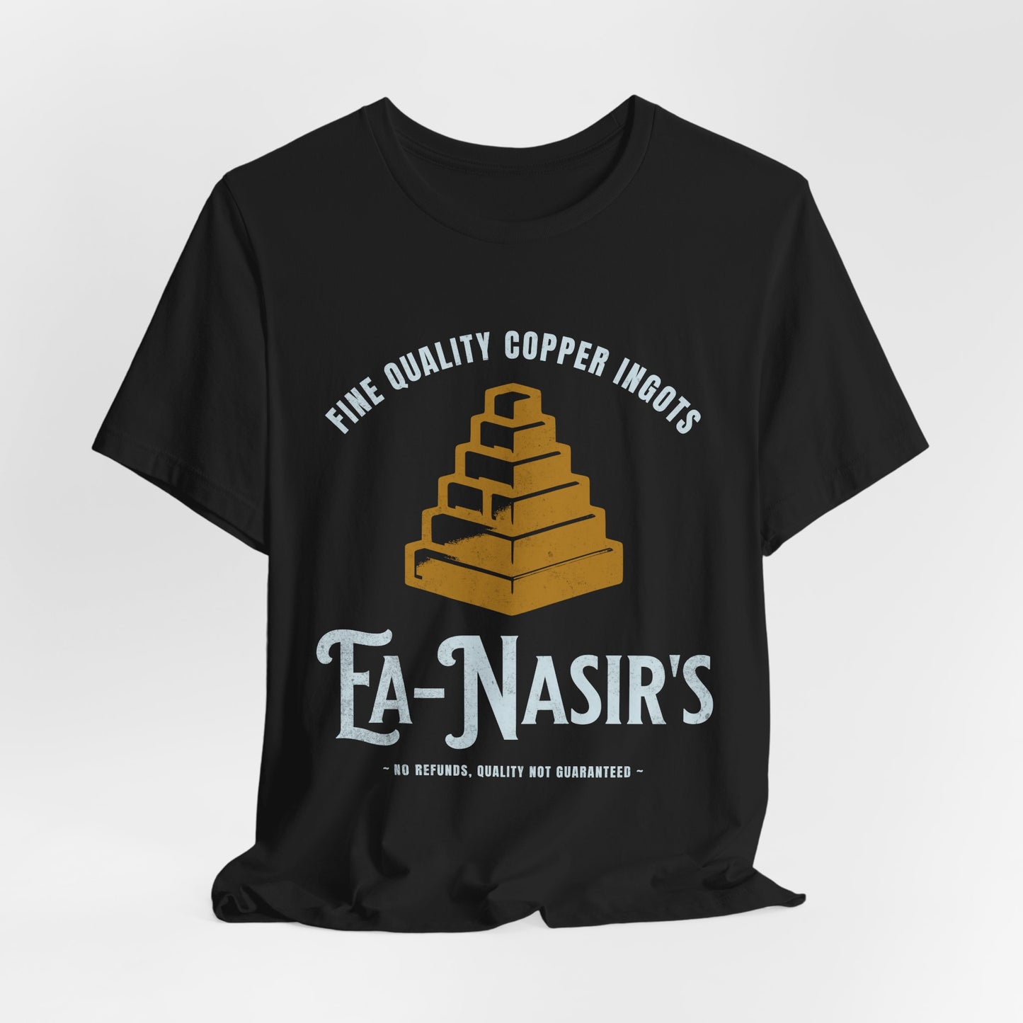 Ea Nasir's Fine Quality Copper Ingots Meme T-Shirt