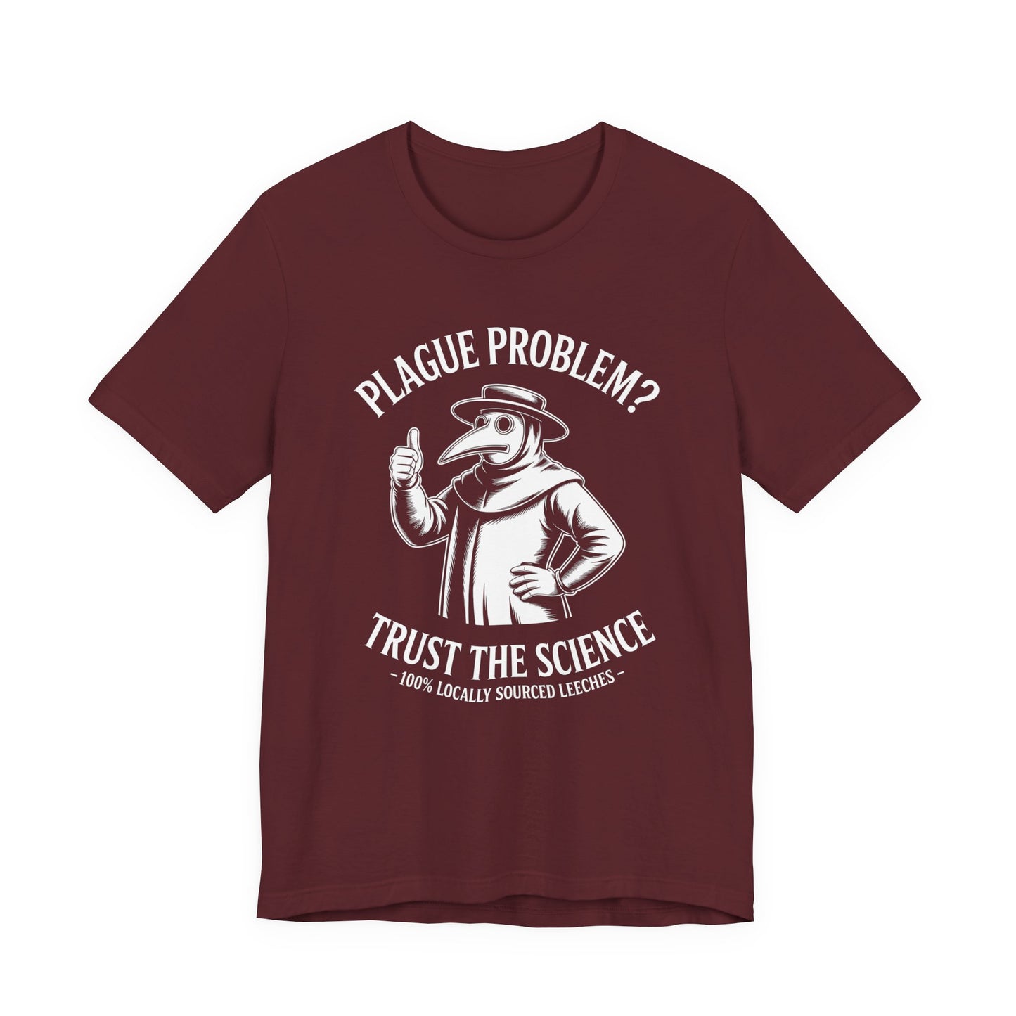 Funny Plague Doctor - Trust the Science Black Death T-Shirt