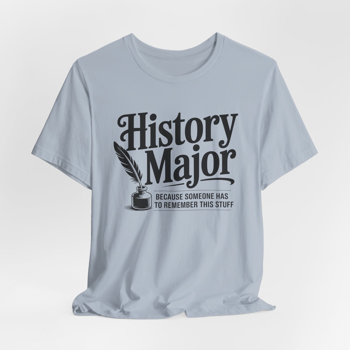 Funny History Major T-Shirt