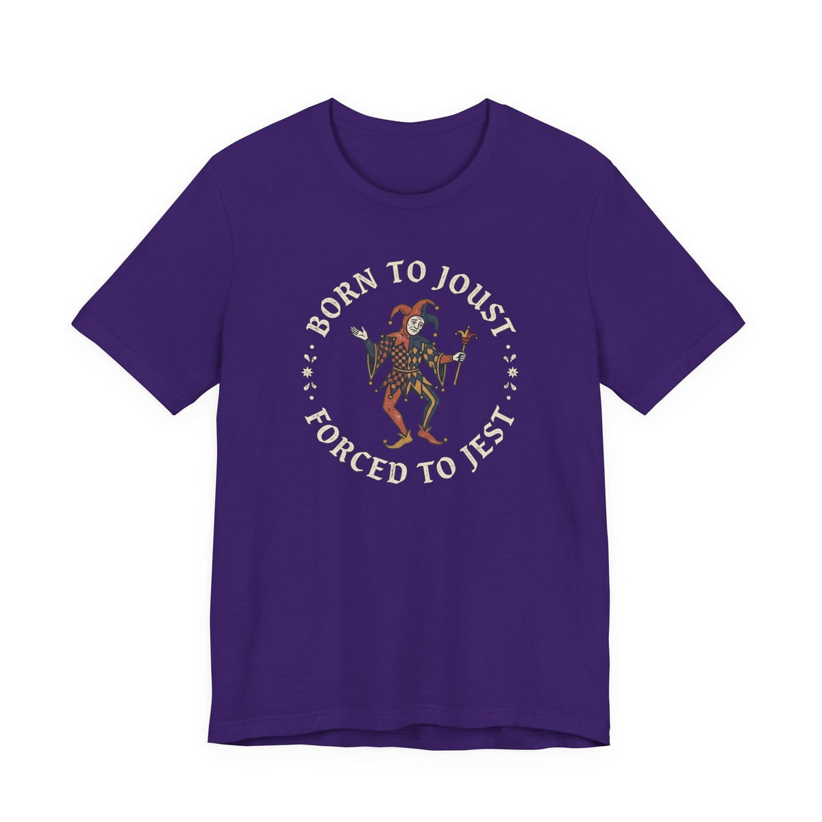 Team Purple / S Born to Joust Forced to Jest T-Shirt