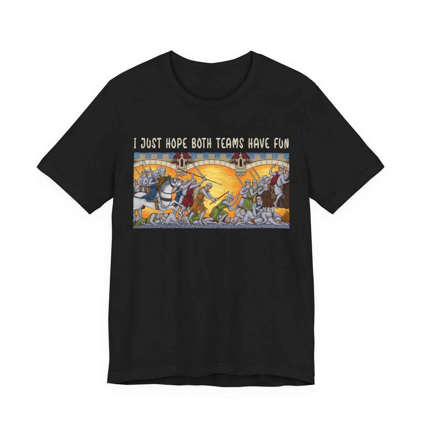 I Just Hope Both Teams Have Fun T-Shirt