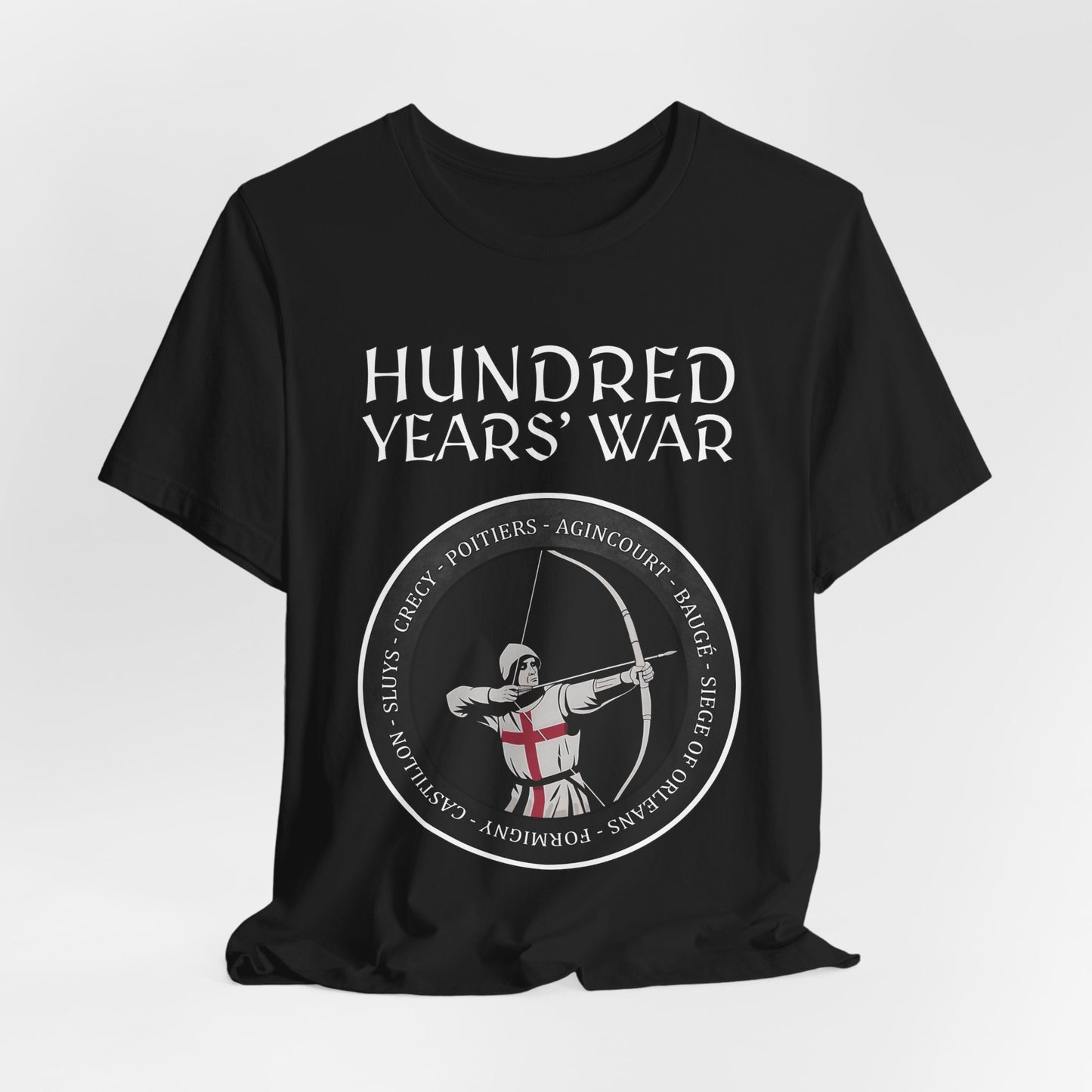 Hundred Years' War Battles Longbowman T-Shirt