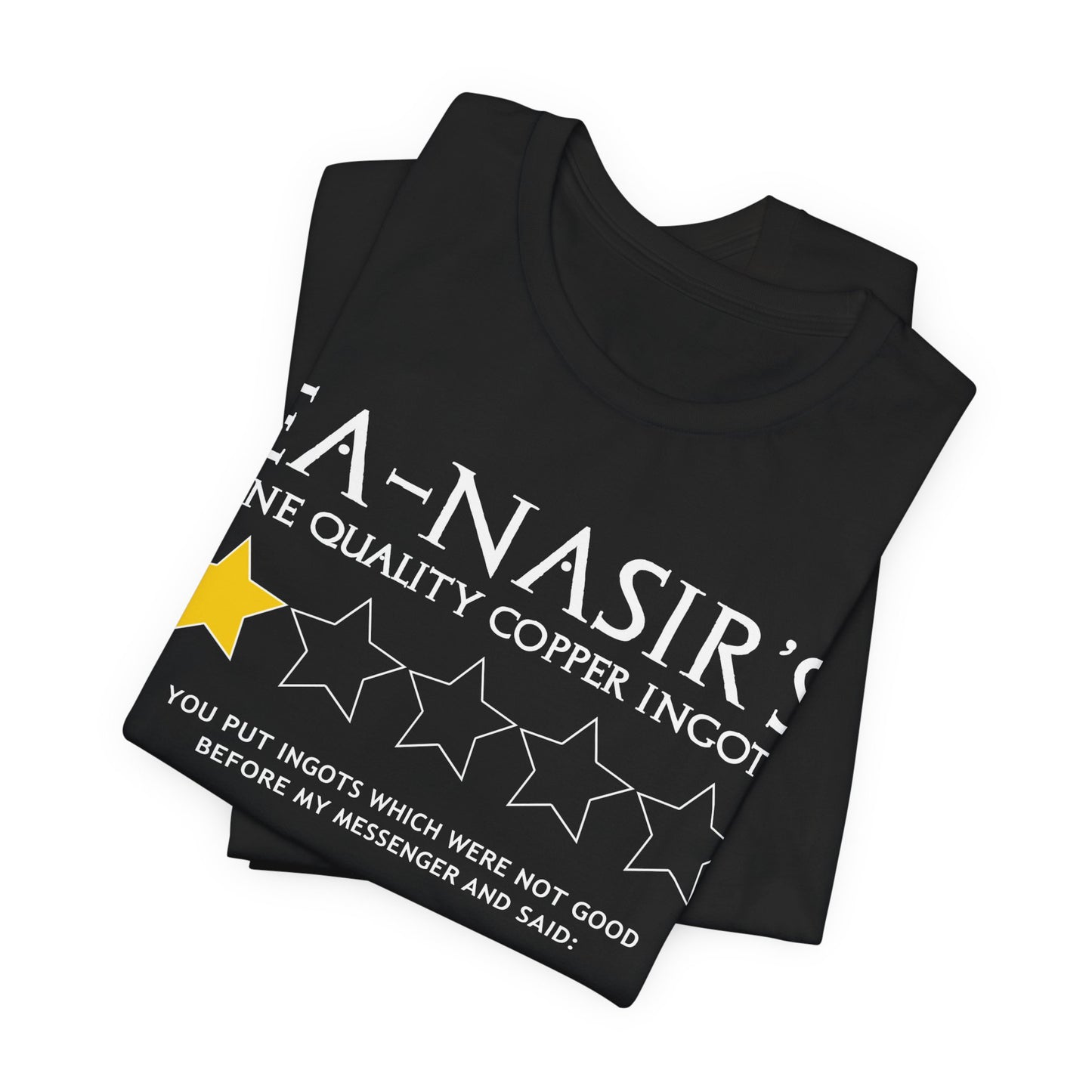 Ea-Nasir's Copper 1 Star Review T-Shirt