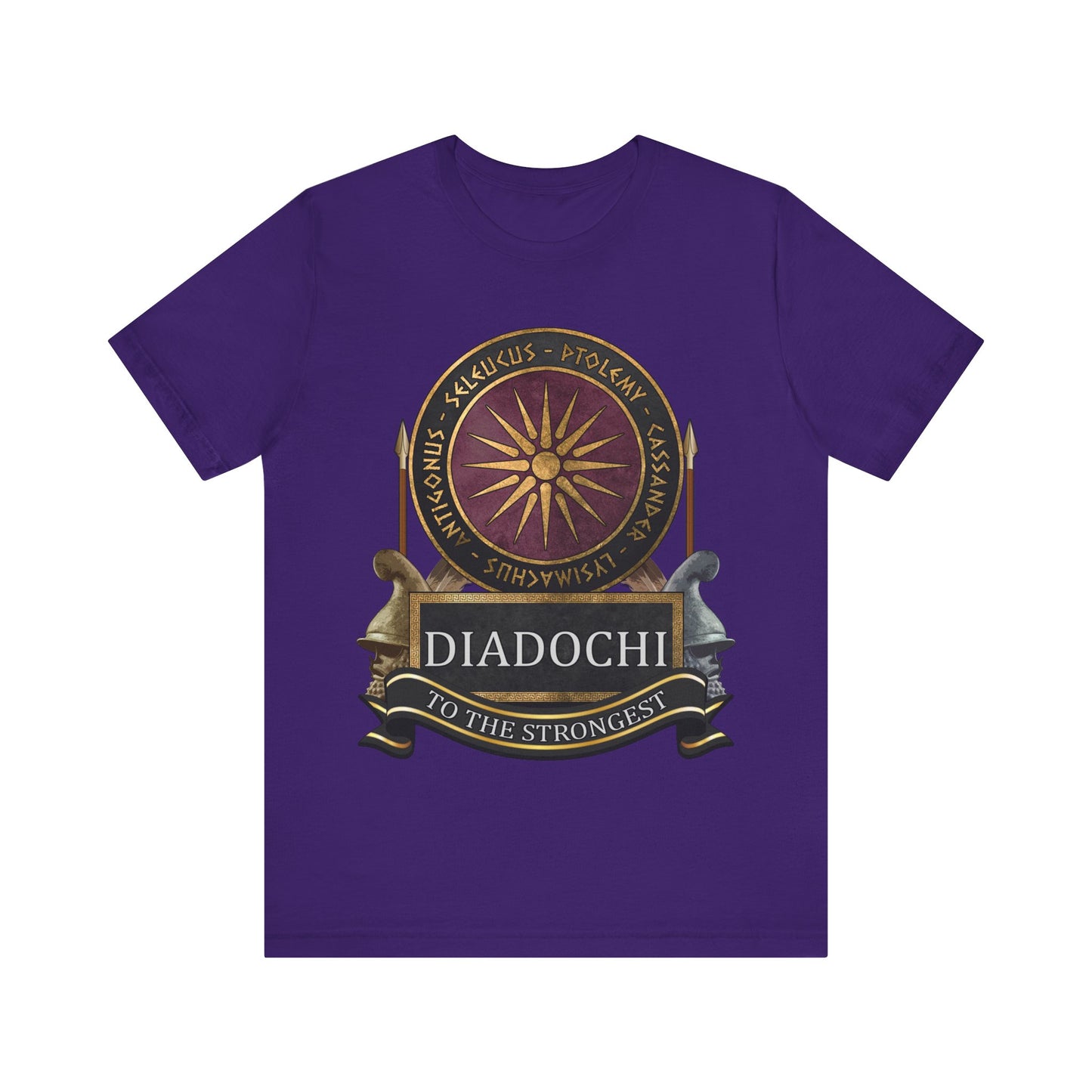 Diadochi Wars of the Hellenistic Successor Kingdoms - To the Strongest T-shirt