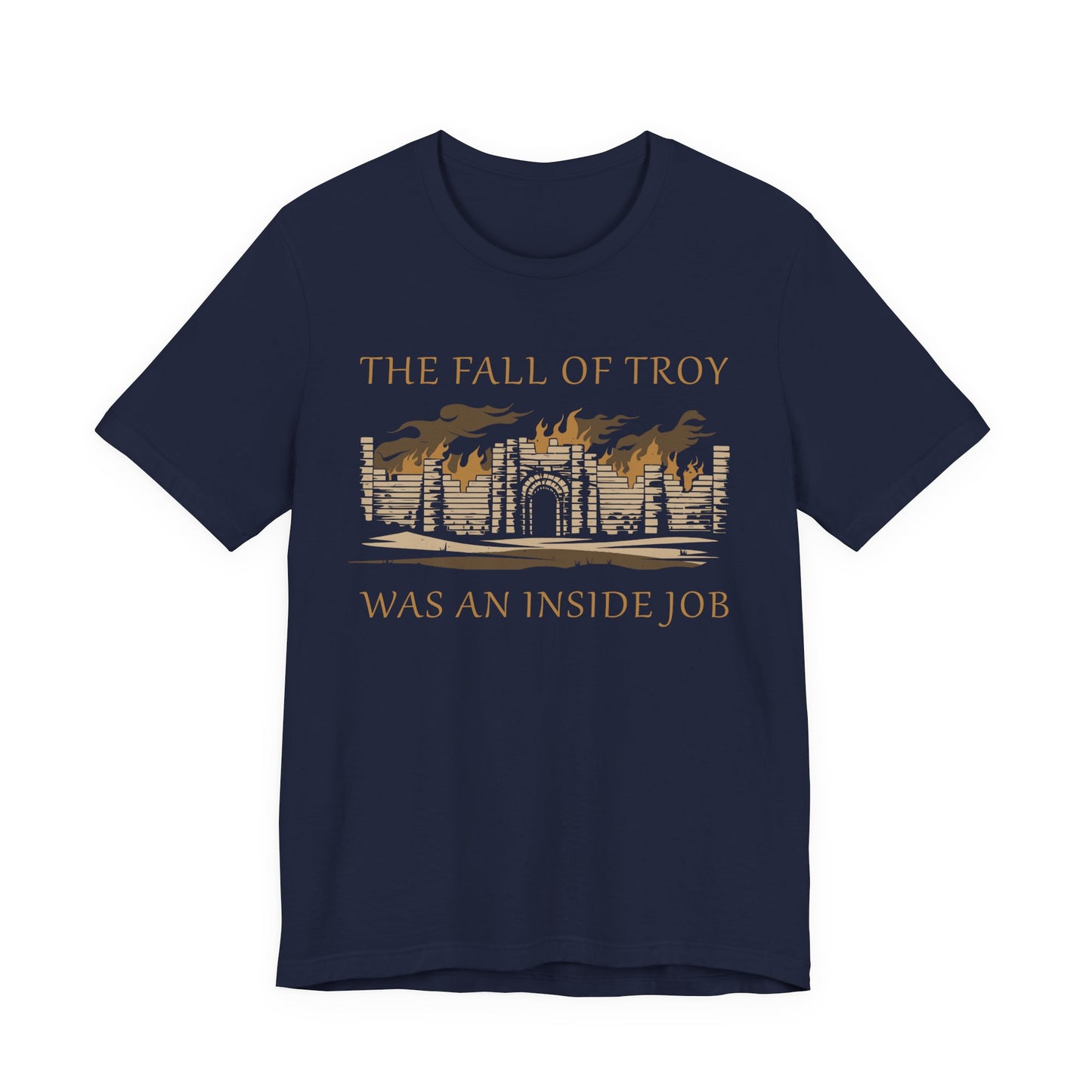 Fall of Troy Was an Inside Job T-Shirt