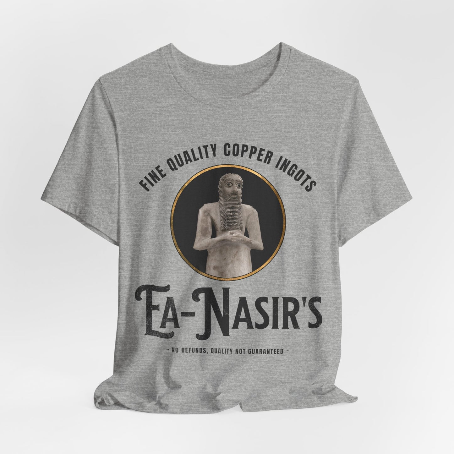 Ea Nasir's No Refunds Ver. 2 - Funny Bronze Age History Meme T-Shirt