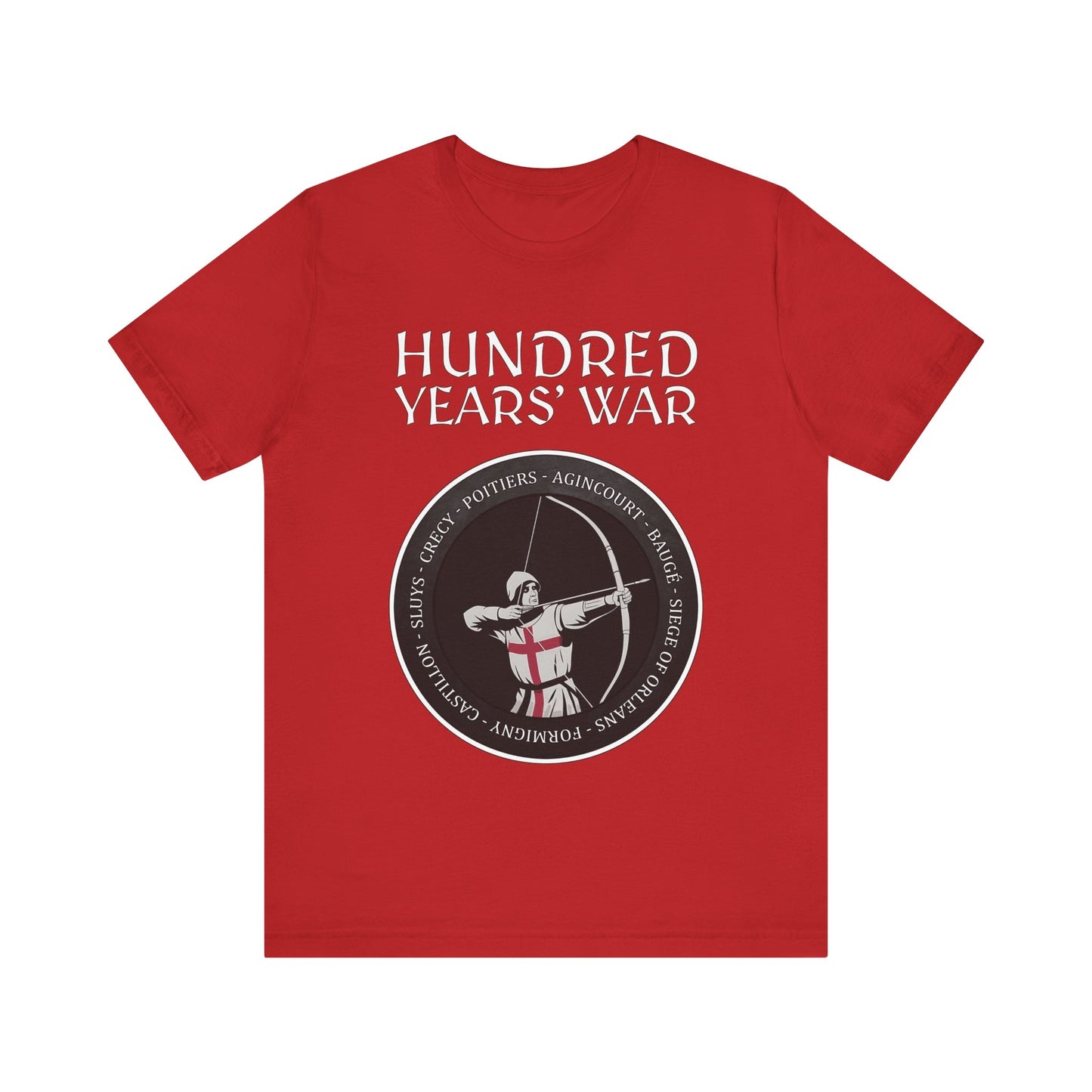 Hundred Years' War Battles Longbowman T-Shirt