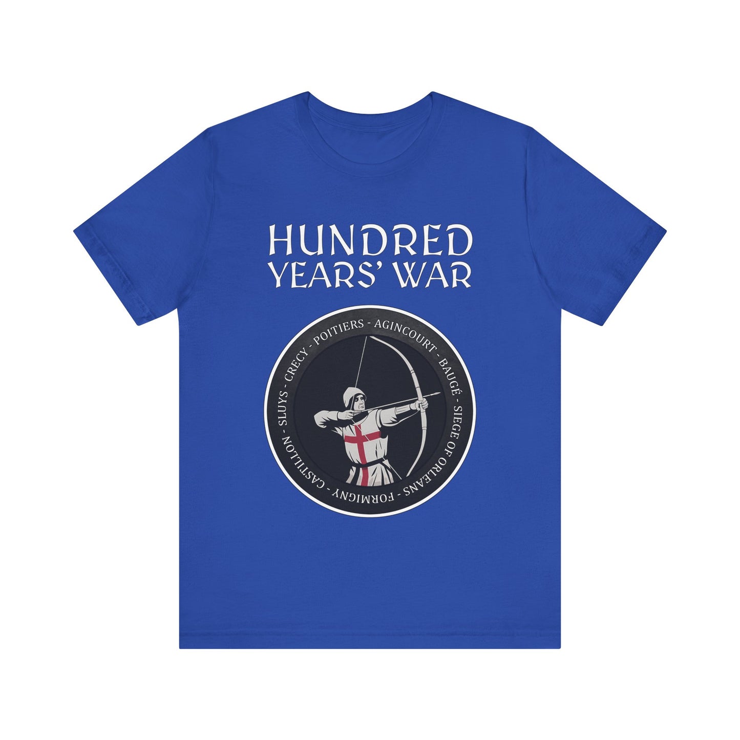 Hundred Years' War Battles Longbowman T-Shirt