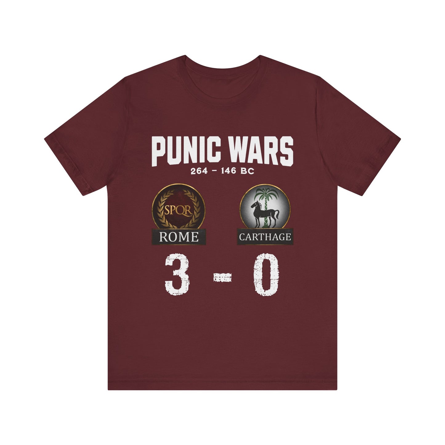 Punic Wars - Rome vs Carthage - 3 to 0 Final Score - Funny History T-shirt
