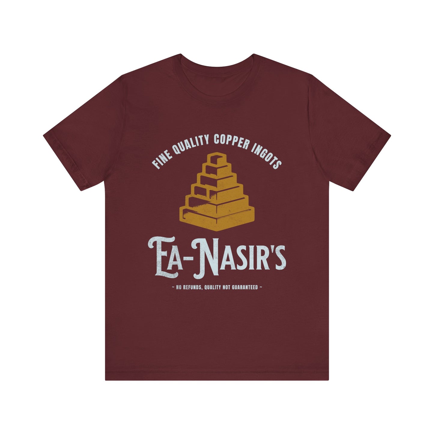 Ea Nasir's Fine Quality Copper Ingots Meme T-Shirt
