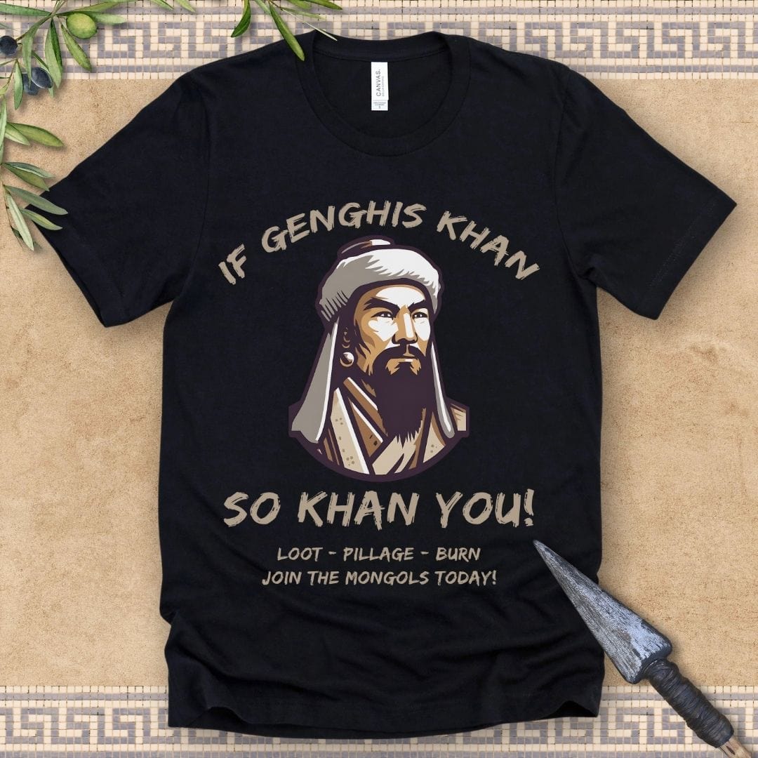 Black / 2XL Genghis Khan Funny Quote - Join the Mongols! T-Shirt