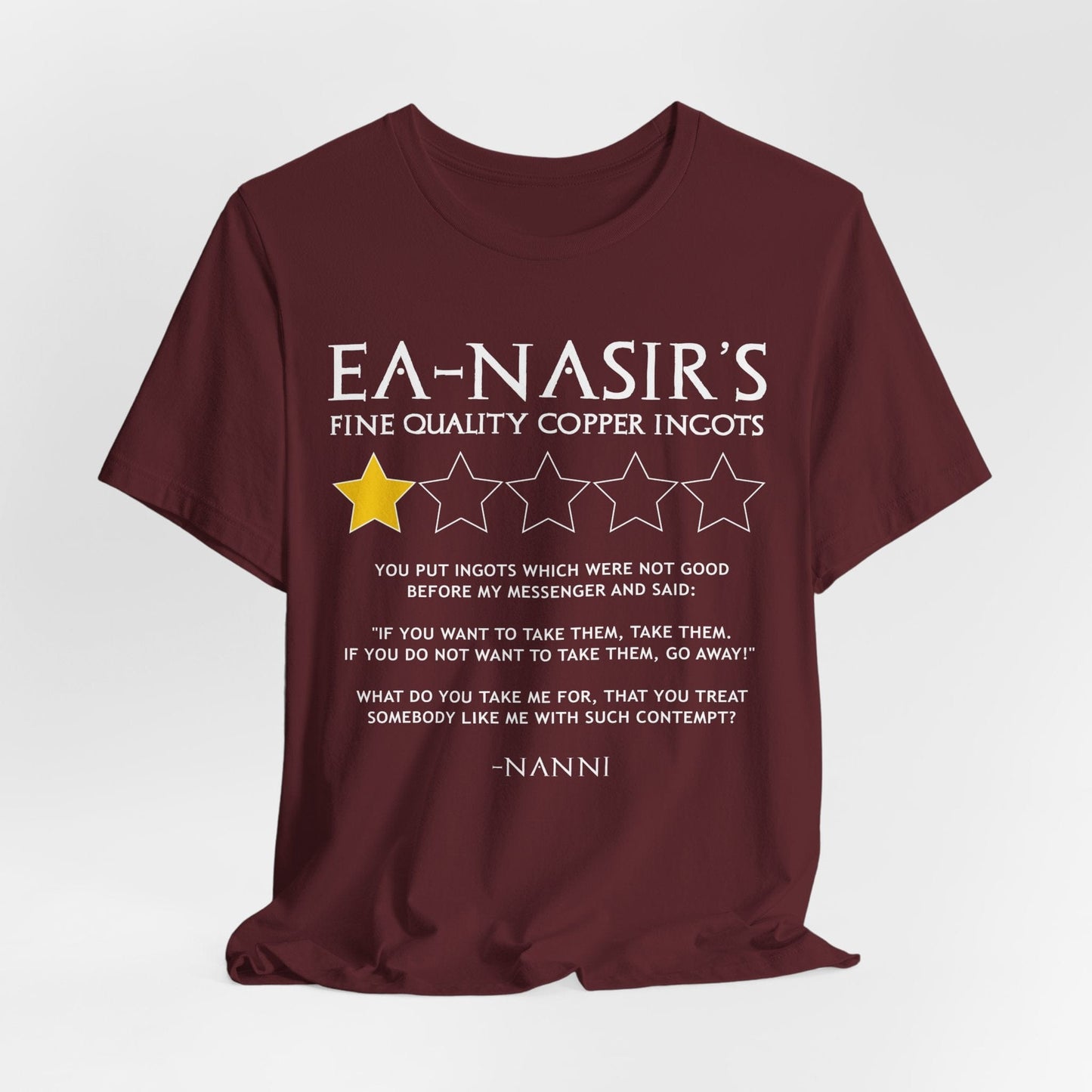 Maroon / S Ea-Nasir's Copper 1 Star Review T-Shirt
