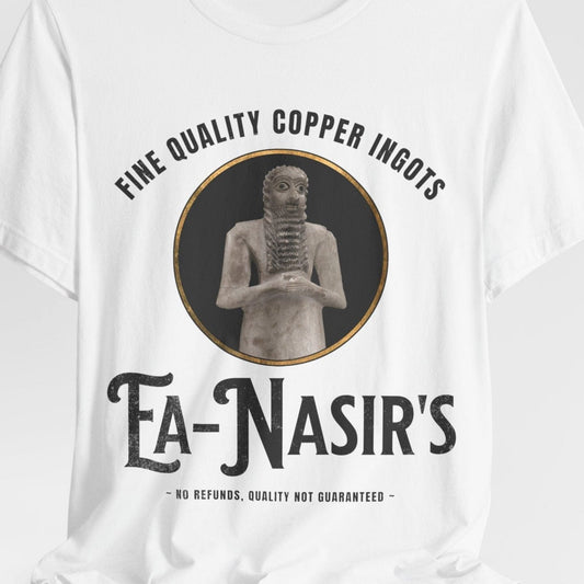 White / S Ea Nasir's No Refunds Ver. 2 - Funny Bronze Age History Meme T-Shirt