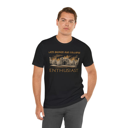 Late Bronze Age Collapse Enthusiast T-Shirt