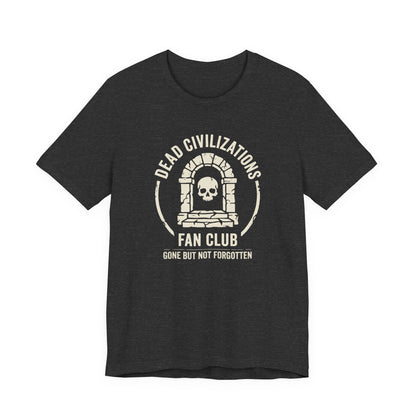 Dead Civilizations Fan Club T-Shirt