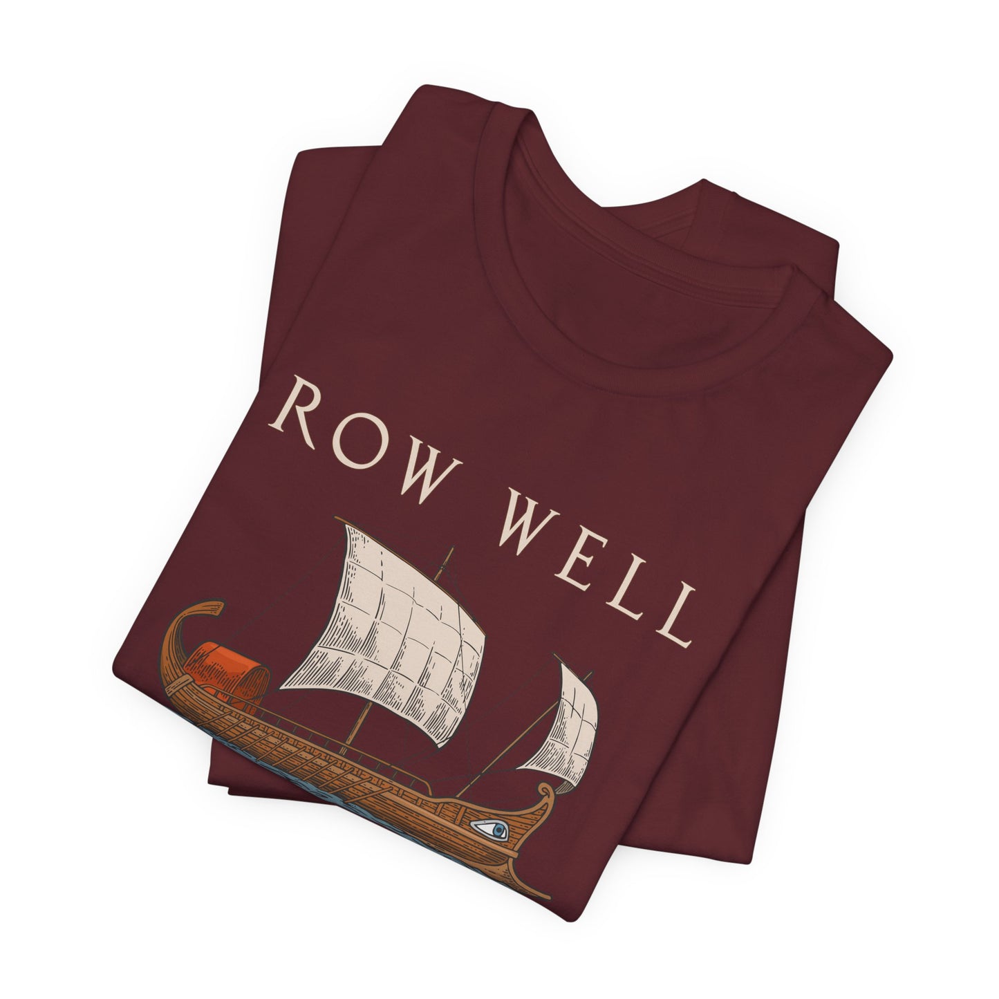 Row Well and Live Ben-Hur T-Shirt