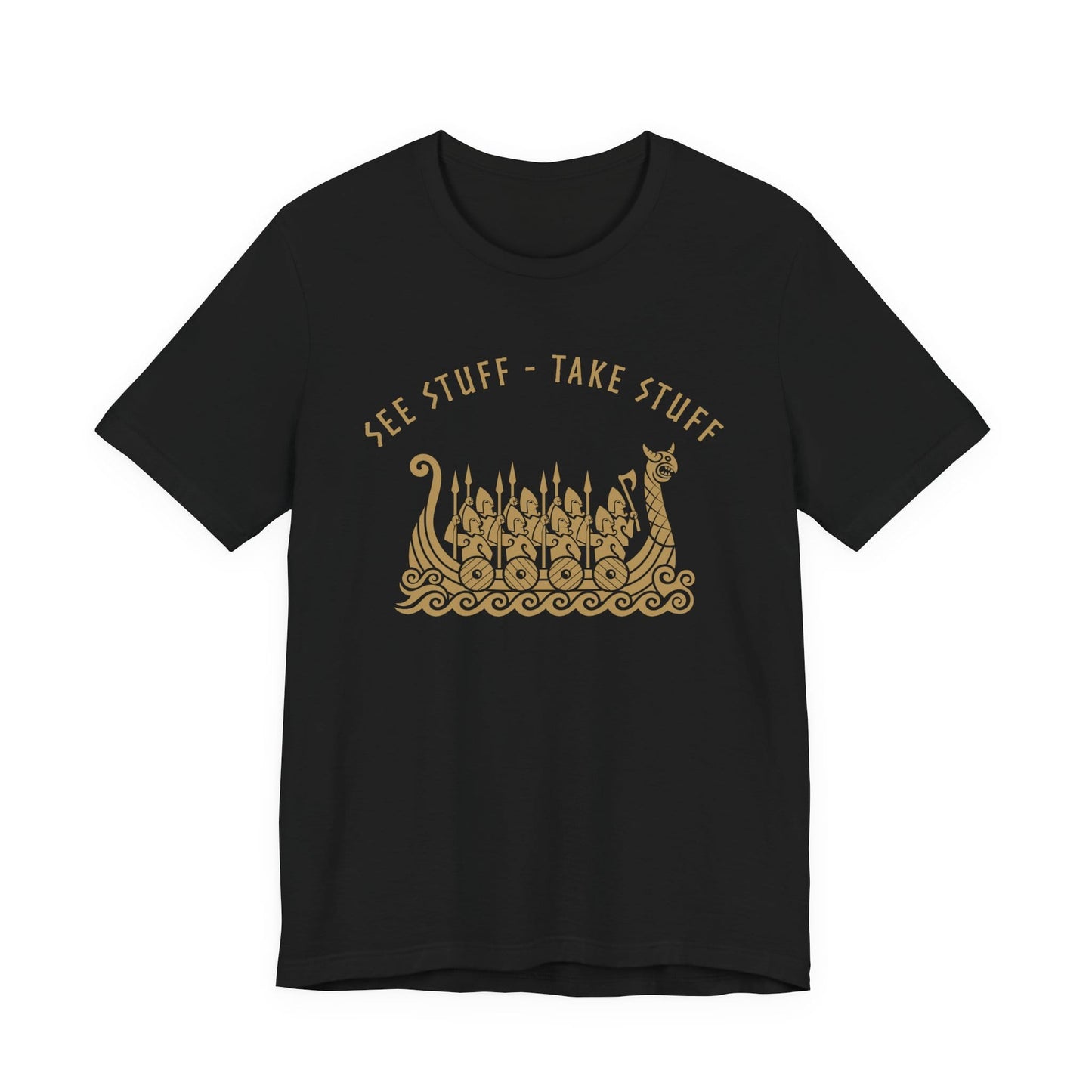 See Stuff Take Stuff T-Shirt