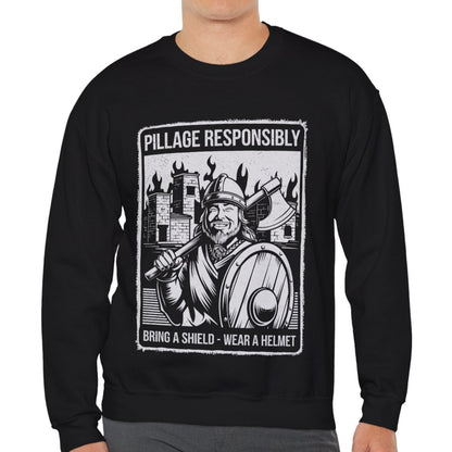 Pillage Responsibly Sweatshirt