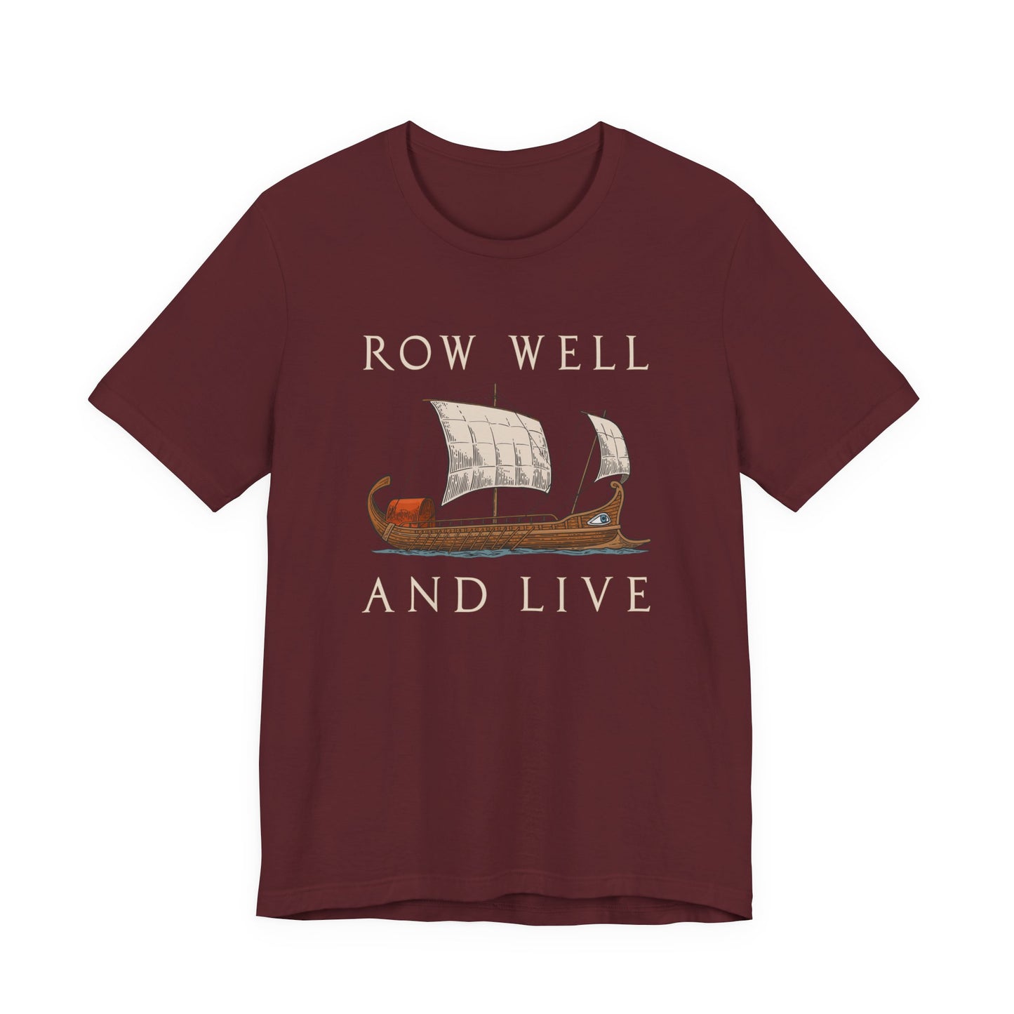 Row Well and Live Ben-Hur T-Shirt