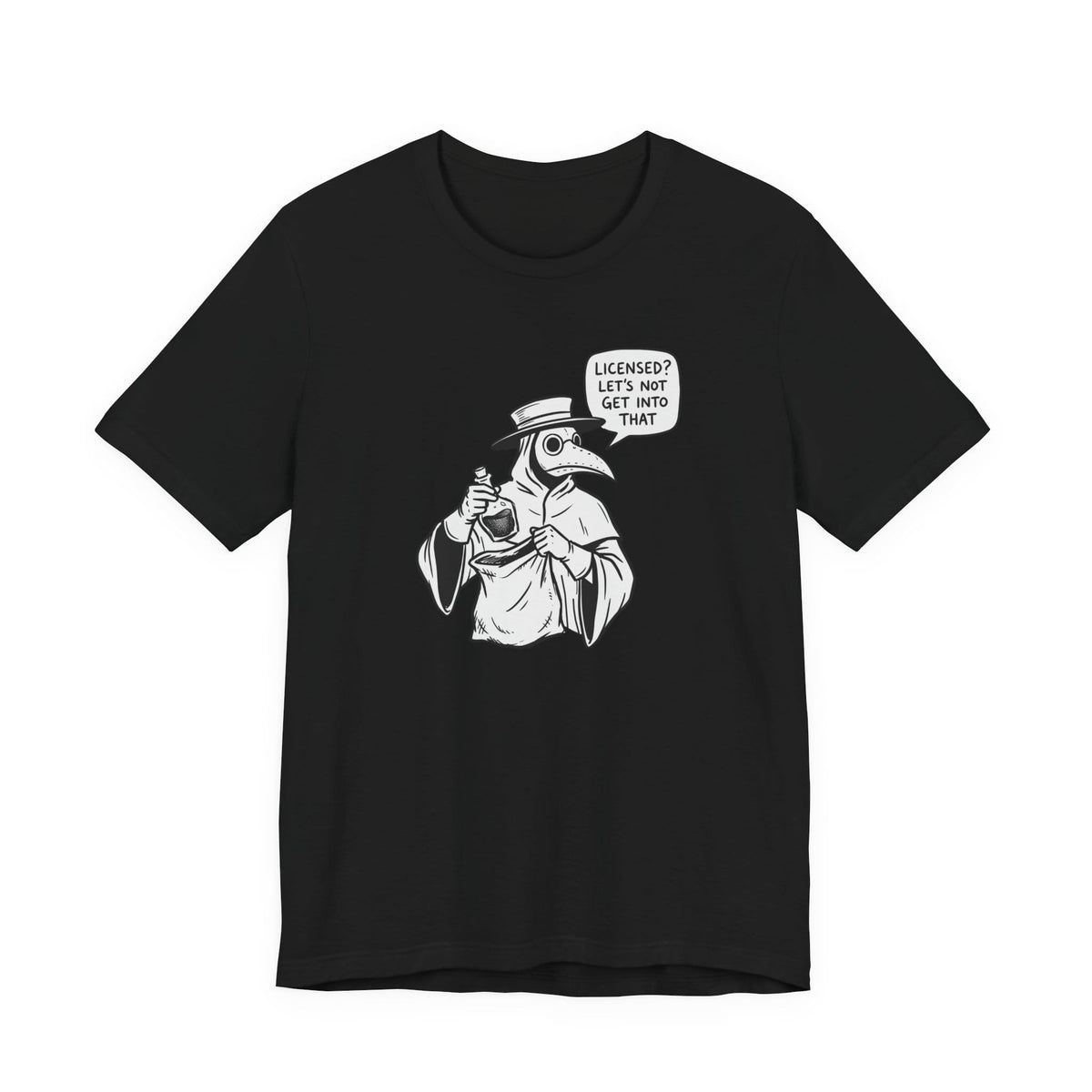 Licensed? Plague Doctor T-Shirt