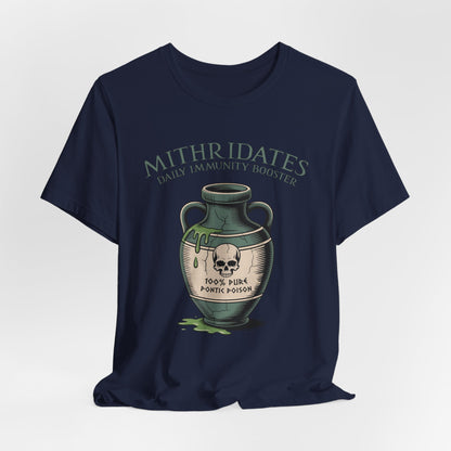 Mithridates Daily Immunity Booster - Poison King of Pontus - Funny History T-Shirt