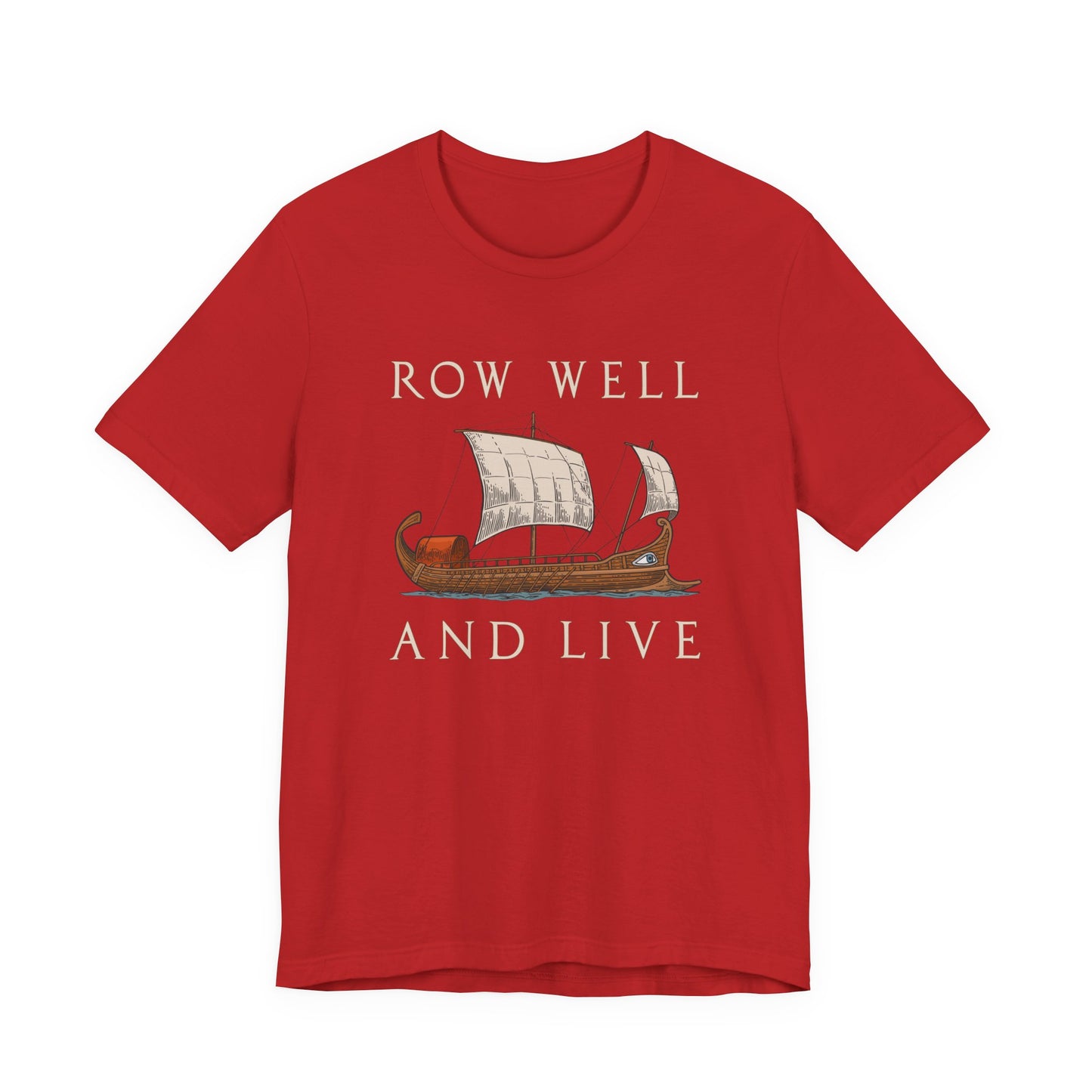 Row Well and Live Ben-Hur T-Shirt