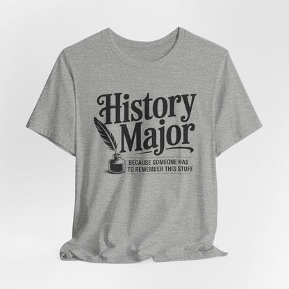 Funny History Major T-Shirt