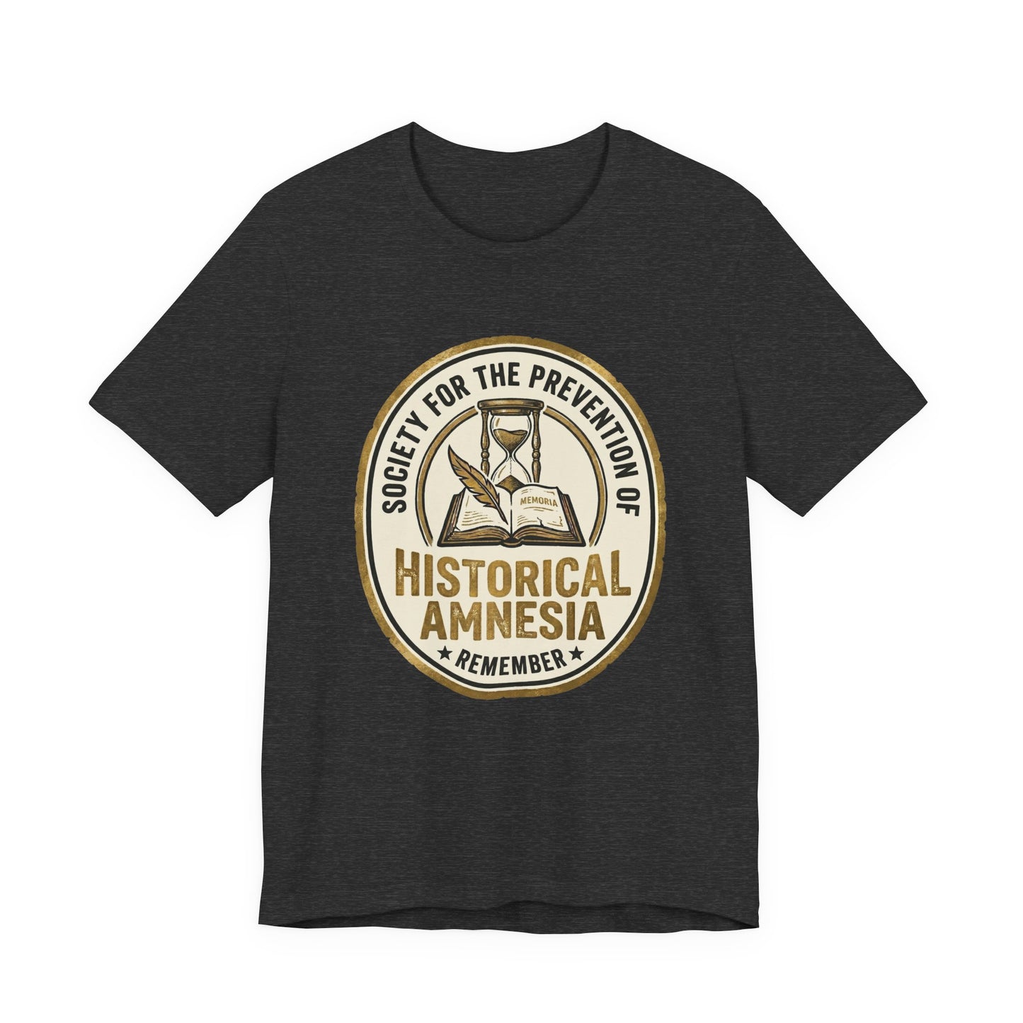 Society for the Prevention of Historical Amnesia T-Shirt