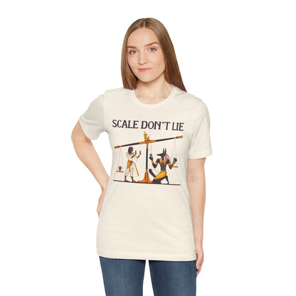 Scale Don't Lie T-Shirt