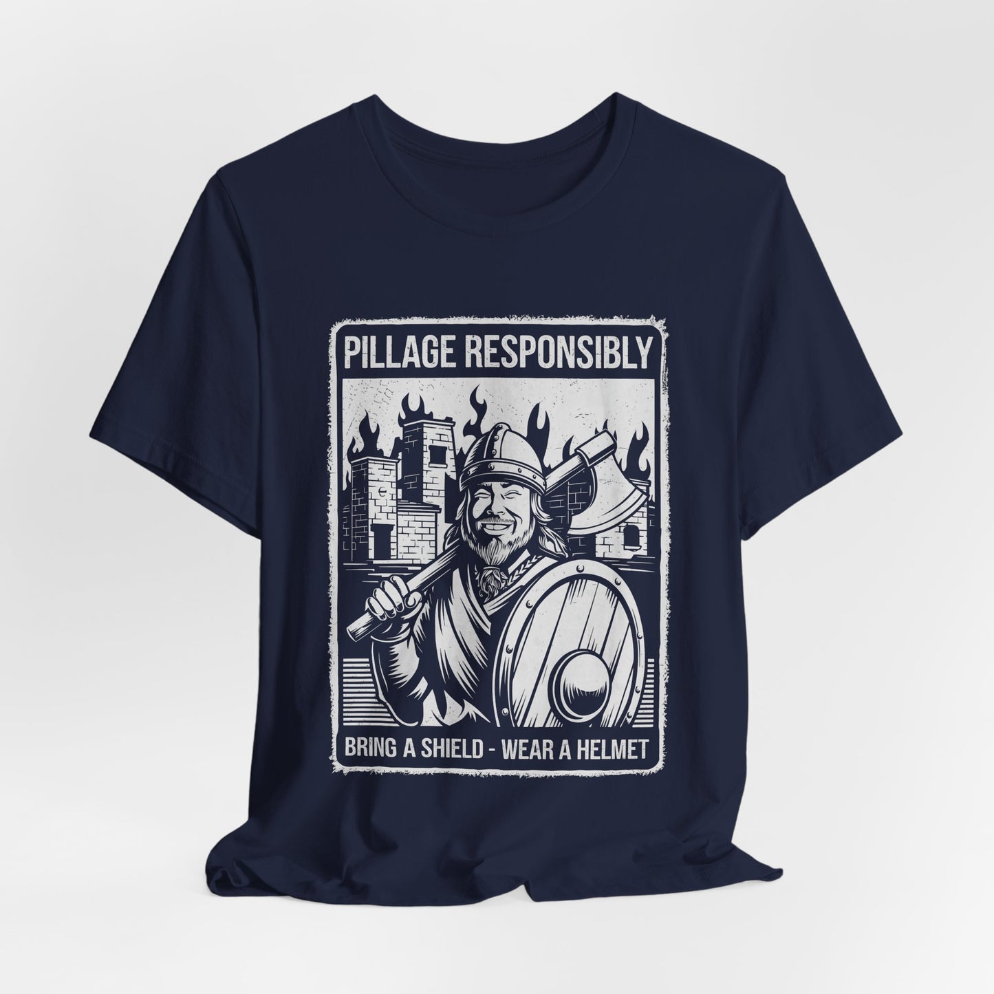 Pillage Responsibly T-Shirt