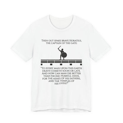 Horatius at the Bridge Quote T-Shirt