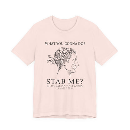 Caesar Last Words T-Shirt