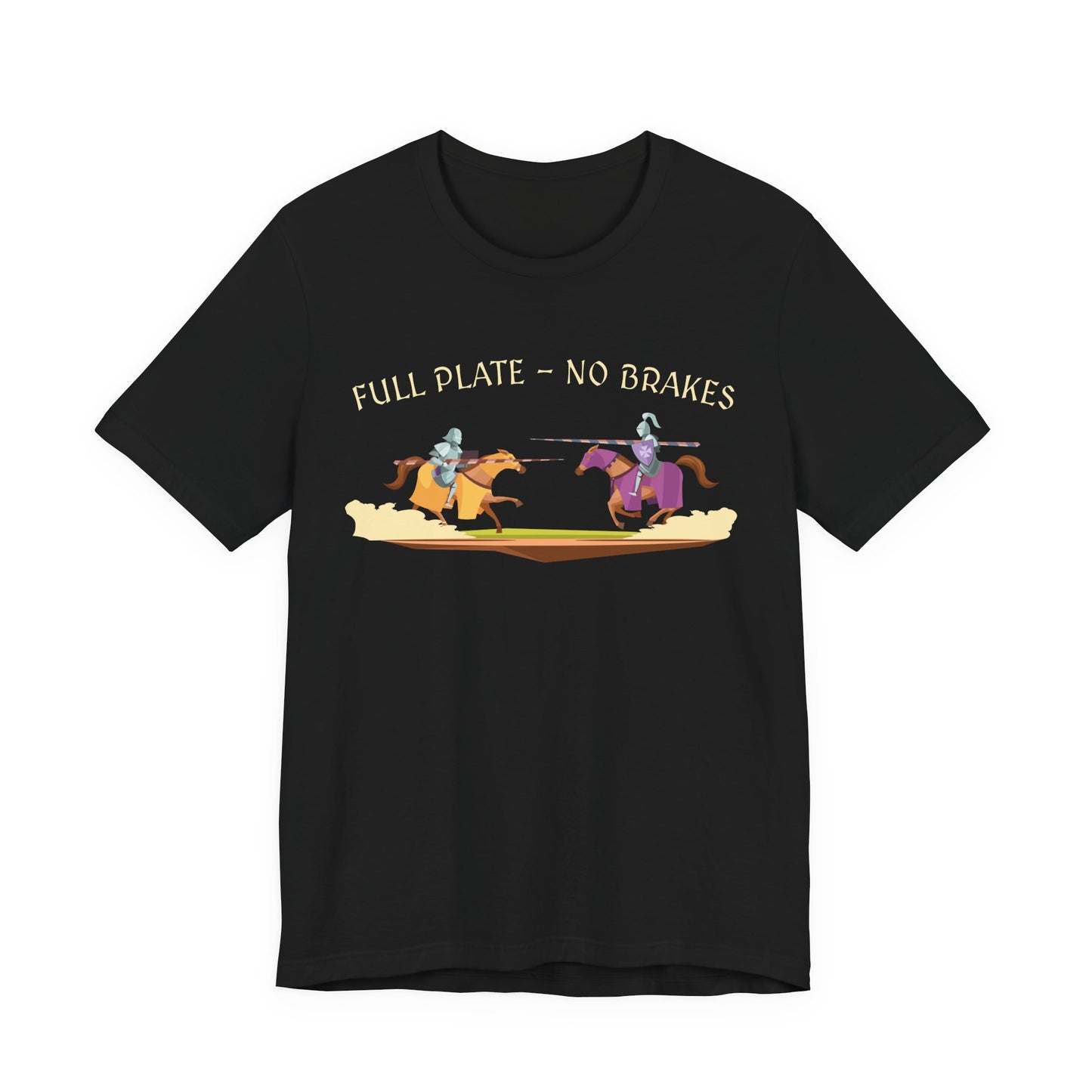 Full Plate No Brakes Jousting T-Shirt