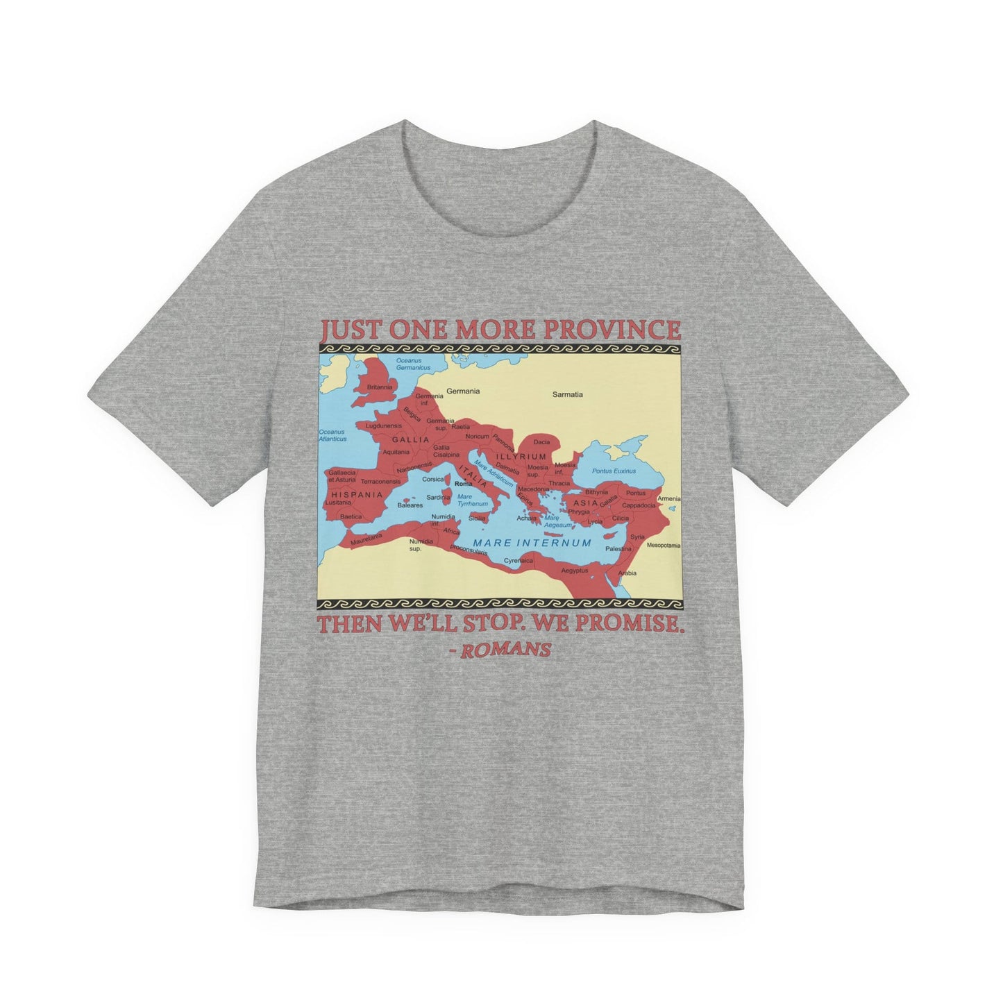 Just One More Province T-Shirt