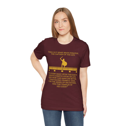 Horatius at the Bridge Quote T-Shirt