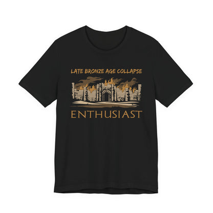 Late Bronze Age Collapse Enthusiast T-Shirt