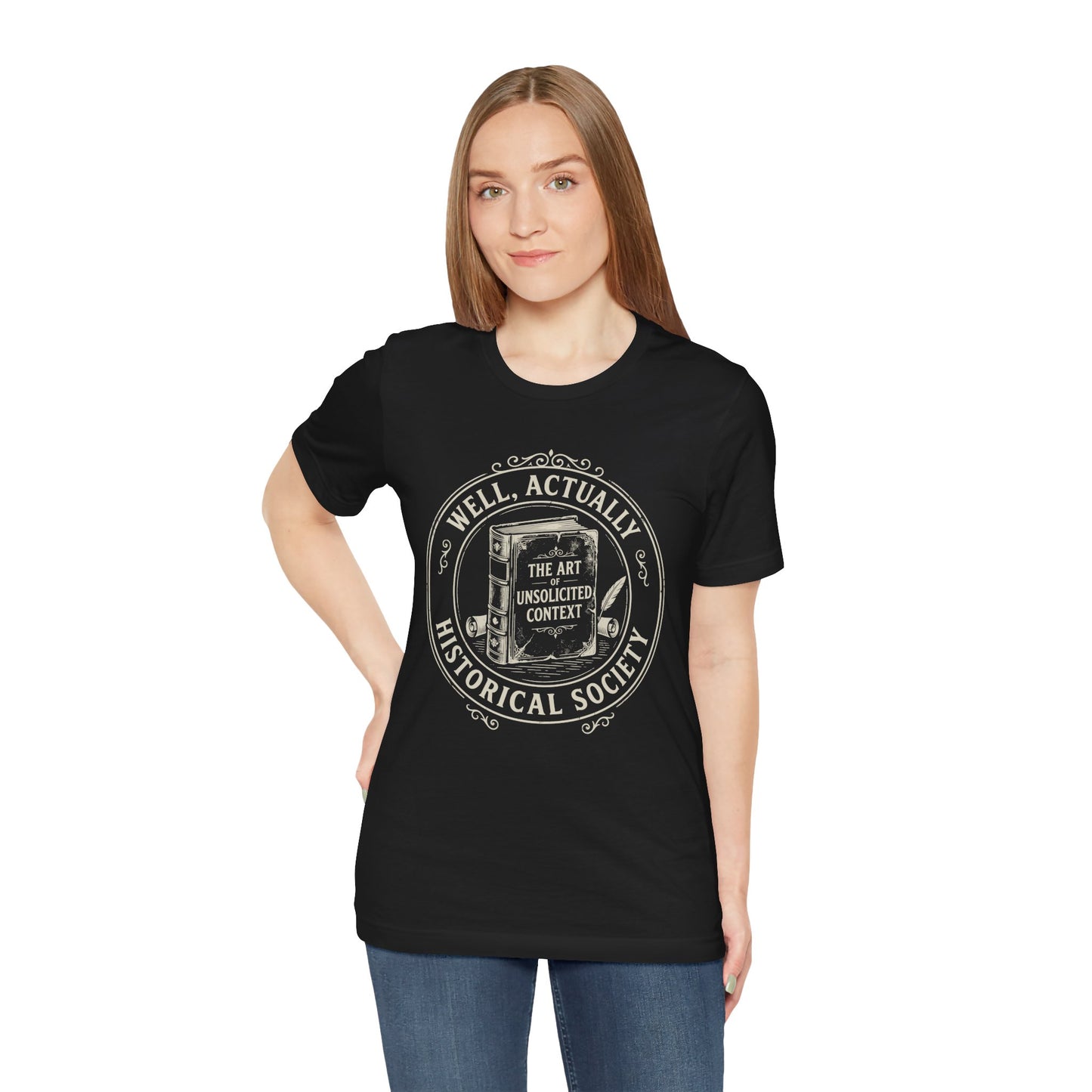 Well, Actually... Historical Society T-Shirt
