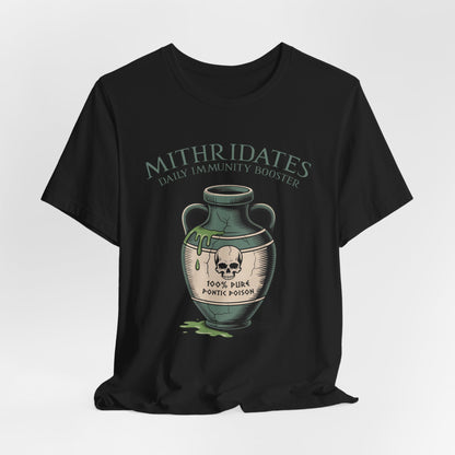 Mithridates Daily Immunity Booster - Poison King of Pontus - Funny History T-Shirt
