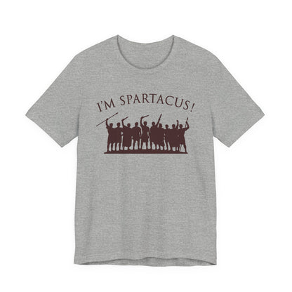 I'm Spartacus! T-Shirt