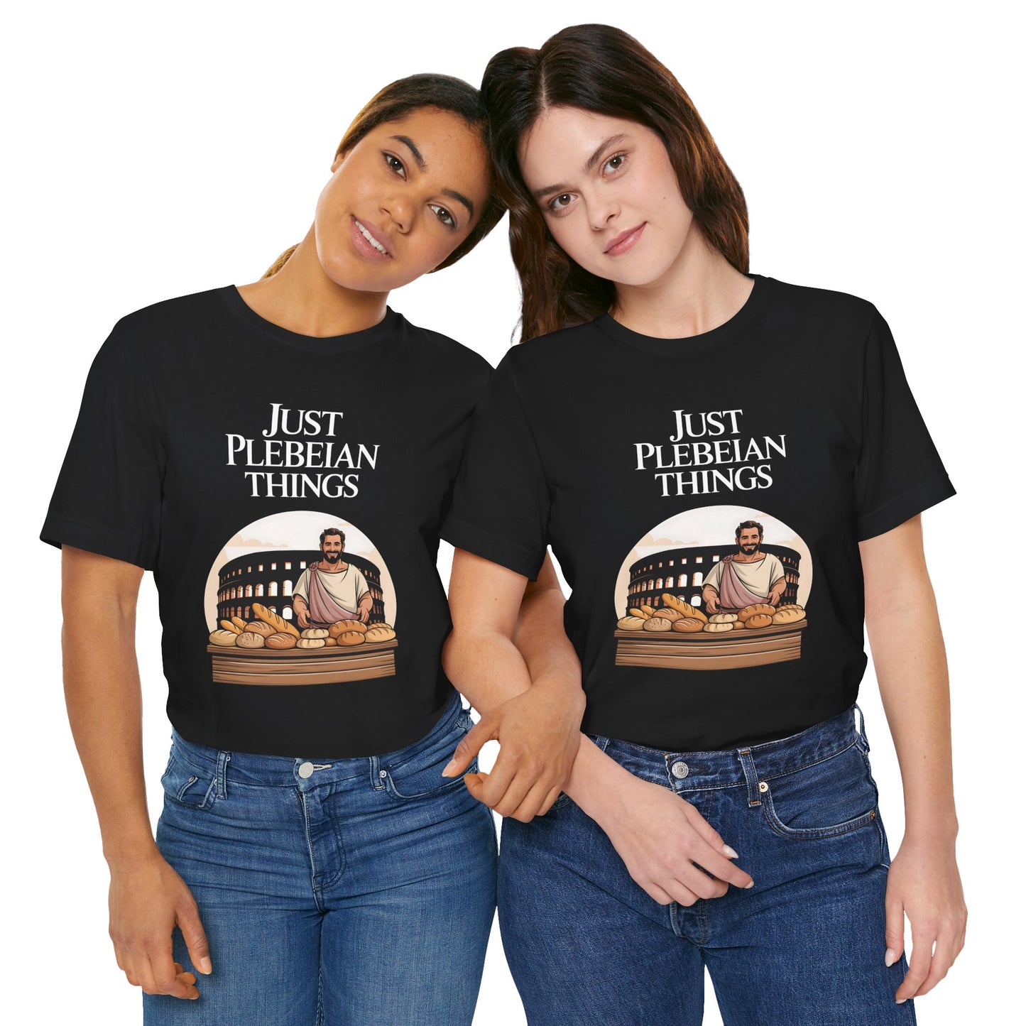 Just Plebeian Things - Bread and Games - Funny Ancient Rome T-Shirt