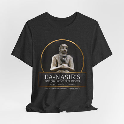 Ea Nasir's No Refunds - Funny Bronze Age History Meme T-shirt