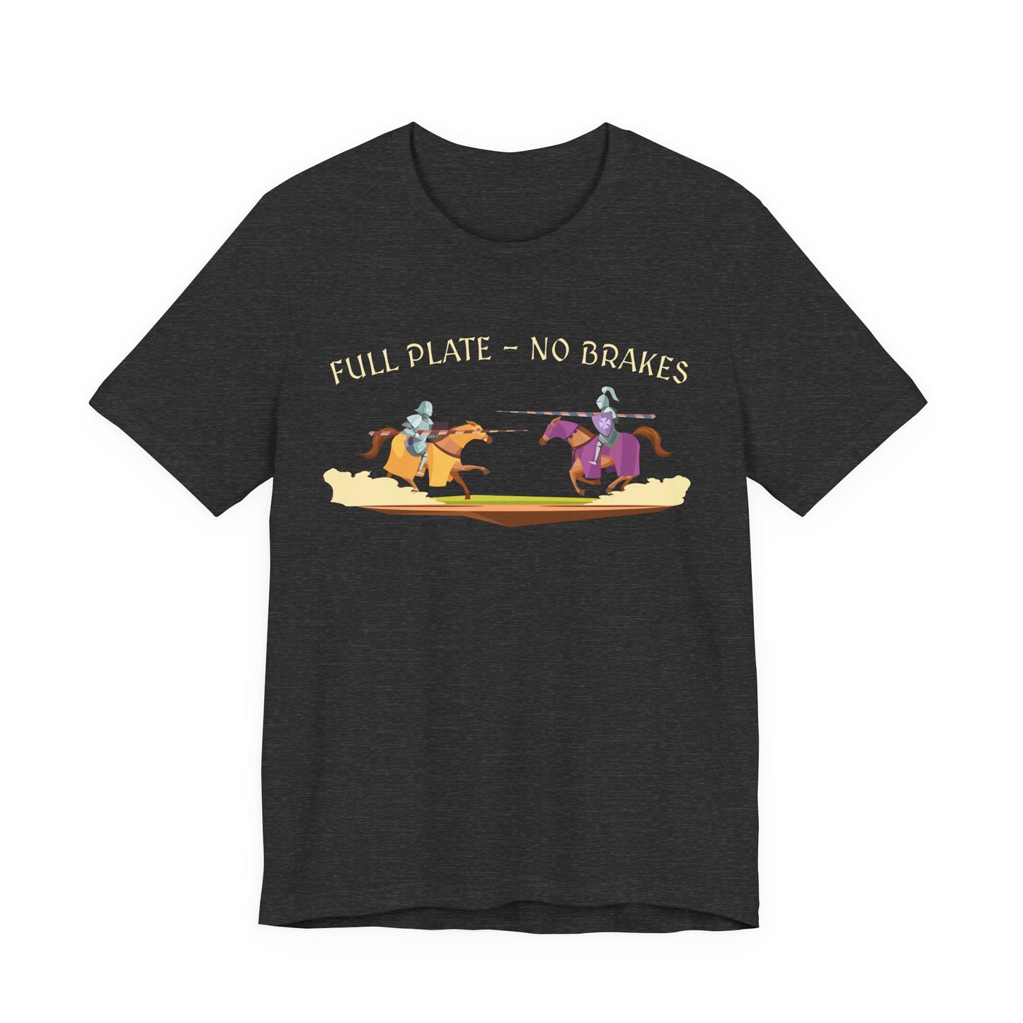 Full Plate No Brakes Jousting T-Shirt