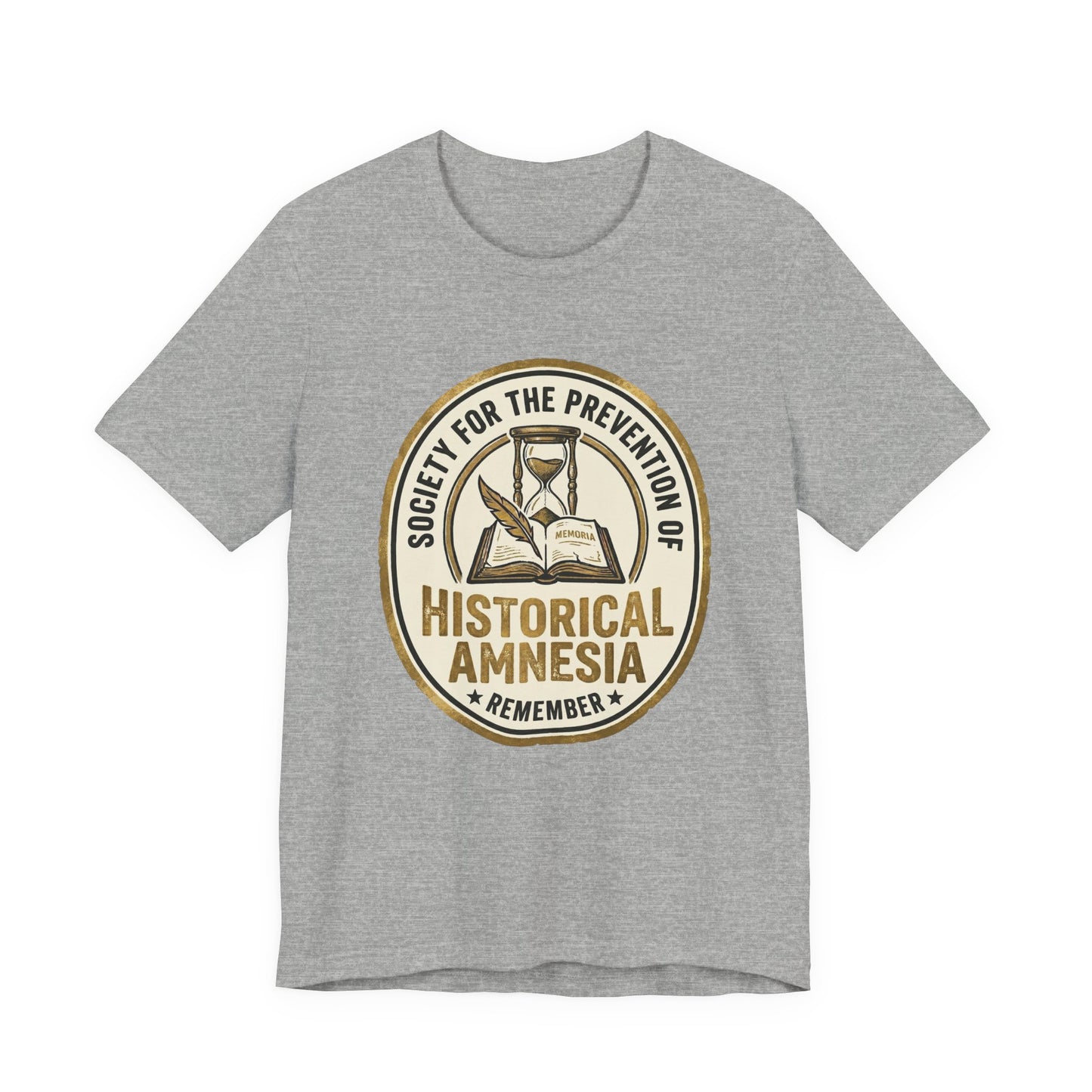 Society for the Prevention of Historical Amnesia T-Shirt