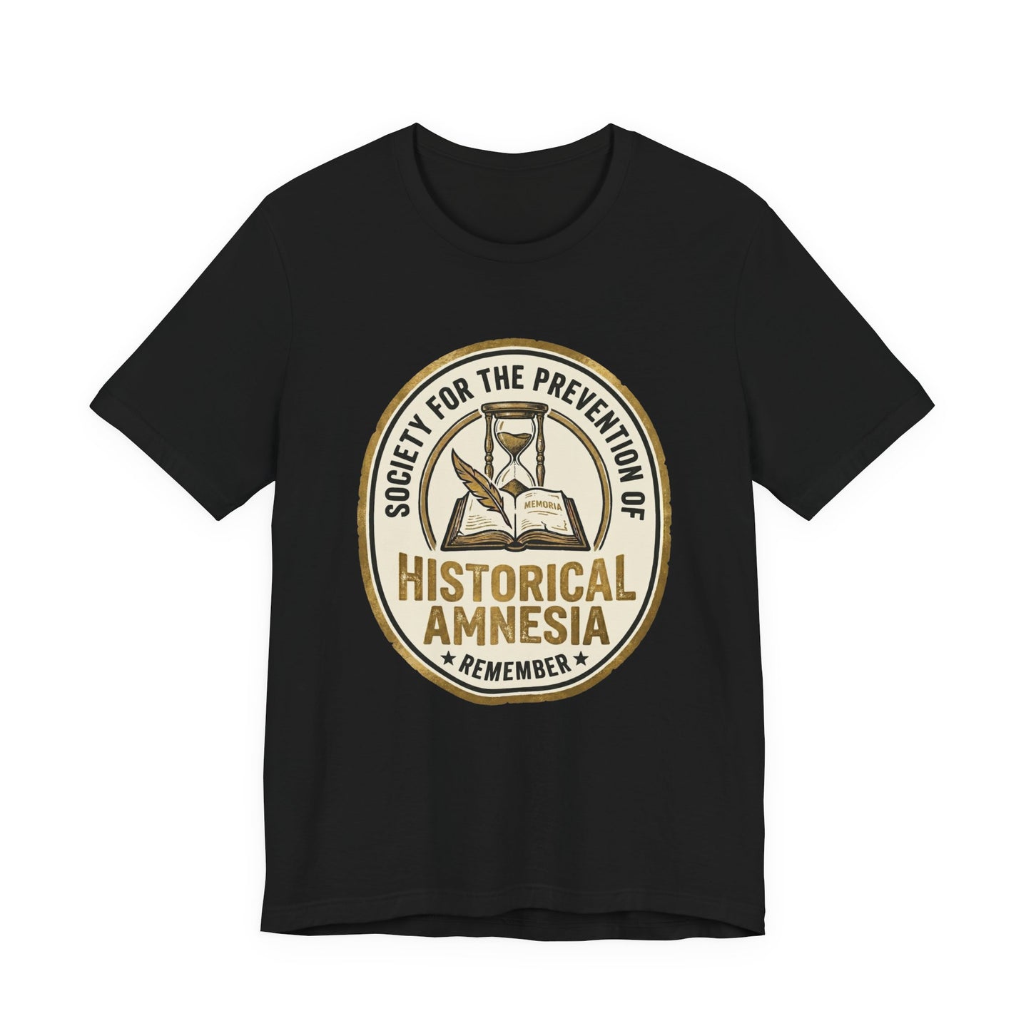 Society for the Prevention of Historical Amnesia T-Shirt