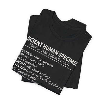 Ancient Human Specimen T-Shirt
