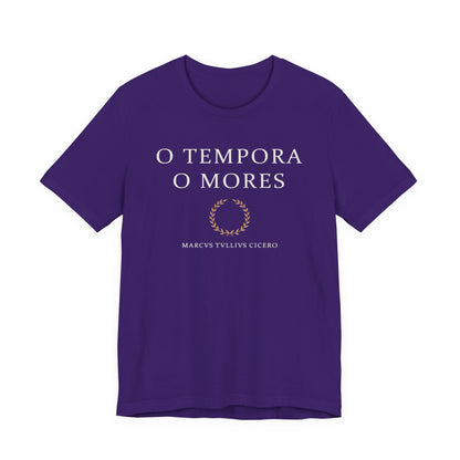 O Tempora O Mores - Cicero Quote T-Shirt