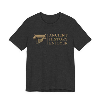Ancient History Enjoyer T-Shirt