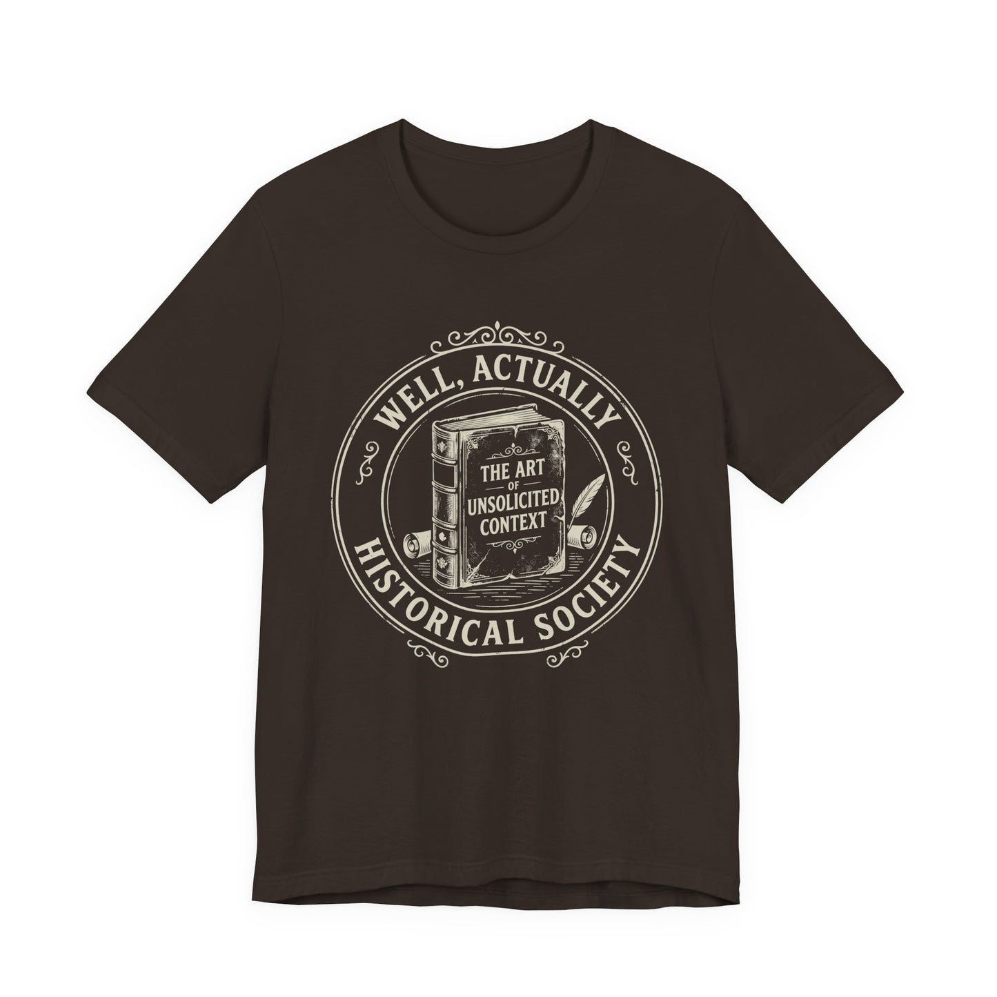 Well, Actually... Historical Society T-Shirt