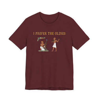 I Prefer the Oldies T-Shirt